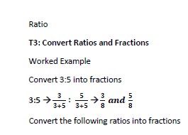 Convert fractions into ratios and ratios into fractions.